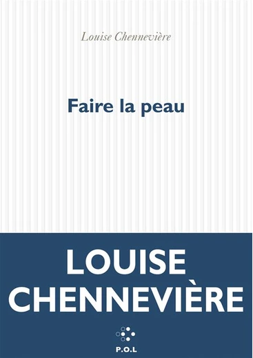 Faire la peau de Louise Chennevière