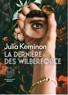 La dernière des Wilberforce-Julia Kerninon